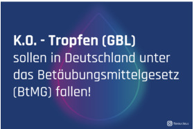 Снимка на петицията:K.O.-Tropfen (GBL) sollen in Deutschland unter das Betäubungsmittelgesetz (BtMG) fallen!