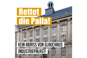 Kép a petícióról:Kein Abriss der Palla in Glauchau