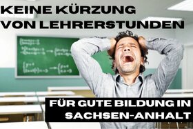 Зображення петиції: Keine Kürzung von Lehrerstunden – Für gute Bildung in Sachsen-Anhalt!