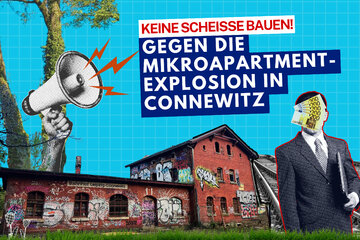 Image of the petition Keine Scheiße bauen! - Gegen die Mikroapartment-Explosion in Connewitz