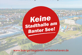 Photo de la pétition :Keine Stadthalle Am Banter See