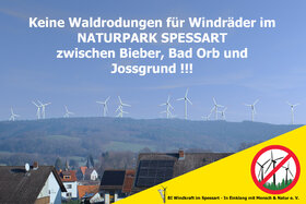 Снимка на петицията:Keine Waldrodungen für Windräder im Naturpark Spessart zwischen Bieber, Bad Orb und Jossgrund!