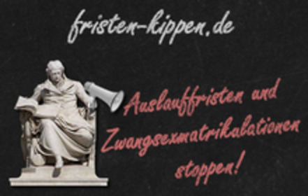 Picture of the petition:Keine Zwangsexmatrikulationen – für ein kritisches und angeregtes Studium!