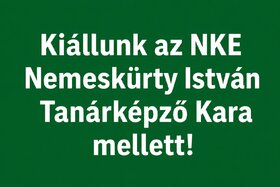 Image of the petition: Kiállunk az NKE Nemeskürty István Tanárképző Kara mellett!