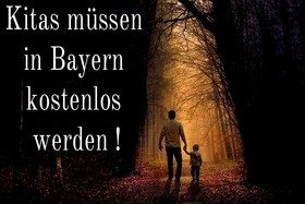 Bild der Petition: Kindertagesstätten müssen in Bayern kostenlos werden!