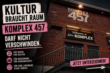 Obraz petycji Kultur braucht Raum: Komplex 457 darf nicht verschwinden