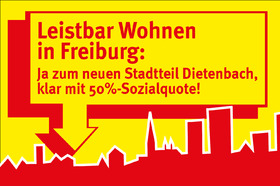 Bild der Petition: Leistbar Wohnen in Freiburg - Ja zum neuen Stadtteil Dietenbach, klar mit 50%-Sozialquote.