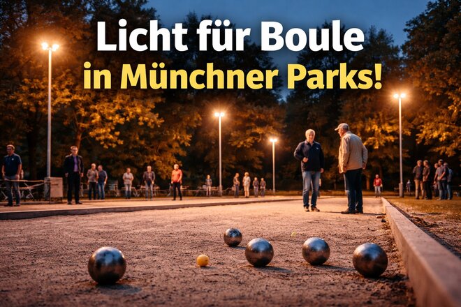 Bild der Petition „Licht für Boule: Spielen in Münchner Parks auch nach Einbruch der Dunkelheit ermöglichen“