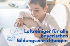 Petīcijas attēls:Luftreiniger für alle bayerischen Bildungseinrichtungen bis zum Ende der Sommerferien