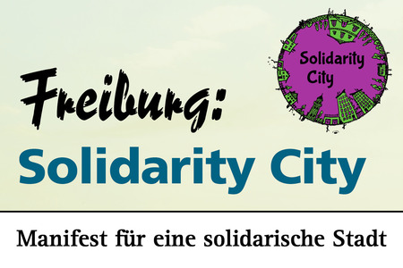 Bild der Petition: Manifeste pour une ville solidaire - « Solidarity City Freiburg »