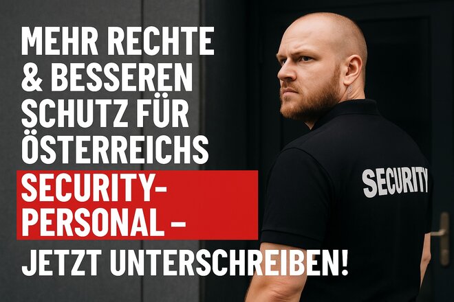 Image de la pétition Mehr Rechte und besseren Schutz für Security-Mitarbeiter in Österreich