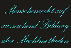 Bild der Petition: Menschenrecht auf ausreichend Bildung über Machtmethoden