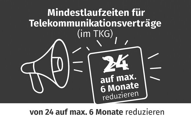 Afbeelding van de petitie mvlz. für Telekommunikationsverträge (im TKG) von 24 auf max. 6 Monate reduzieren