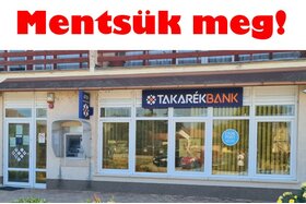 Peticijos nuotrauka:Ne zárjon be a Takarékbank Zrt. bankfiókja Berekböszörményben