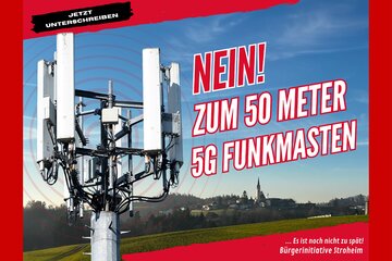 Afbeelding van de petitie Nein! Zum 50meter hohen 5G - Mobilfunkmasten in Stroheim!