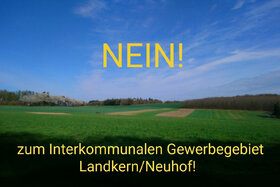 Bild der Petition: NEIN zum Interkommunalen Gewerbegebiet Landkern / Neuhof!