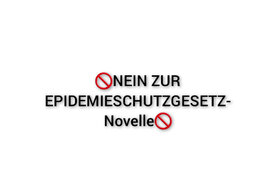 Picture of the petition:Nein zur Änderung des Epidemieschutzgestetz 1950