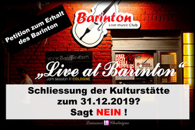 Kuva vetoomuksesta:"Nein" zur Schließung des  Barinton Live Music Club  zum 31.12.2019
