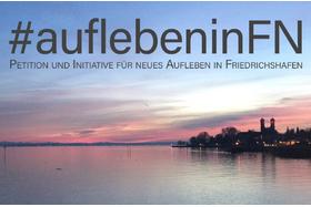 Снимка на петицията:Appell: Neues Aufleben Friedrichshafen