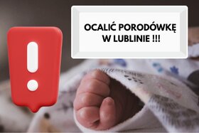 Image of the petition: Nie zamykajcie porodówki przy Lubartowskiej w Lublinie – w obronie pacjentek i personelu
