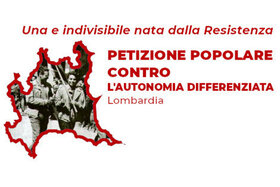 Foto e peticionit:No all'attuazione del "regionalismo differenziato" in Lombardia