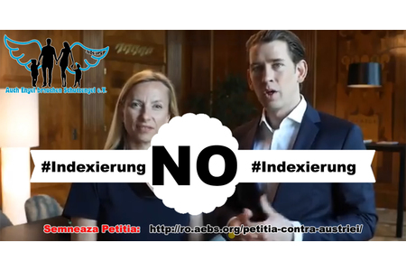 Снимка на петицията:NO #Indexierung, STOP zur österreichischen schwarz/blauen Regierung!