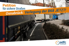 Foto della petizione:Osnabrück: LKW-Durchfahrtverbot und Verlegung der B68 JETZT!