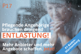 Foto van de petitie:P1 Pflegende Angehörige fordern Verbesserung der Entlastungs-Verordnung für Baden-Württemberg!