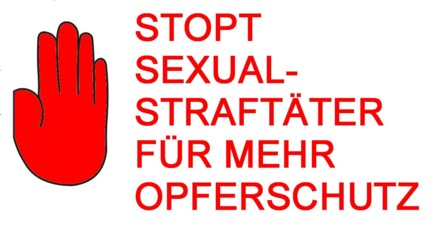 Foto van de petitie:Petition für stärkere Bestrafung von Sexualstraftätern und mehr Opferrechte
