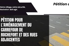 Image of the petition: Pétition pour l'aménagement du carrefour de Rochefort et des rues adjacentes