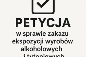 A petíció képe: Petycja w sprawie zakazu ekspozycji wyborów alkoholowych i tytoniowych w pobliżu kas sklepowych.