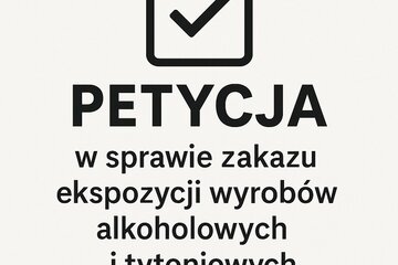 Imagem da petição Petycja w sprawie zakazu ekspozycji wyborów alkoholowych i tytoniowych w pobliżu kas sklepowych.