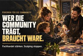 Bild der Petition: Pokémon für die Community: Scalping stoppen, TCG-Fachgeschäfte stärken!