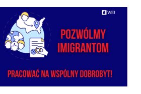 Zdjęcie petycji:Pozwólmy imigrantom pracować na wspólny dobrobyt!