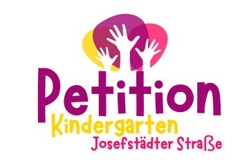 Imagen de la petición Priorität: Kindergarten Josefstädter Straße sanieren und ausbauen!