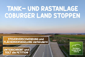 Slika peticije:"Pro Natur Lange Berge" - Stoppen der Tank- und Rastanlage Coburger Land