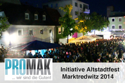 Изображение петиции:PROMAK Initiative für das Altstadtfest Marktredwitz 2014