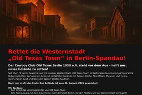 Picture of the petition:Rettet die Westernstadt „Old Texas Town“ in Berlin-Spandau!