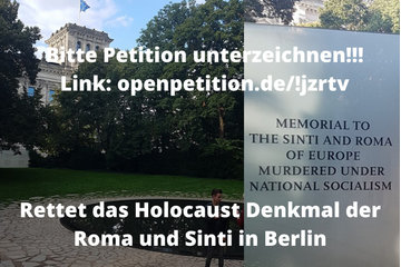 Bild der Petition Rettet und schützt das " Denkmal für die im NS ermordeten Sinti und Roma Europas"