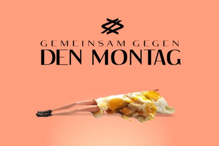 Kuva vetoomuksesta:Schafft den Montag ab!!