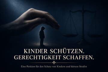 Immagine della petizione Schluss mit laschen Strafen bei Kindesmissbrauch – Unsere Kinder verdienen echten Schutz!