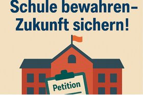 Afbeelding van de petitie: Schule bewahren – Zukunft sichern!