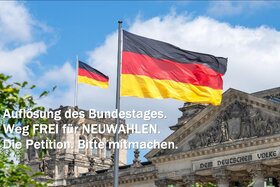 Slika peticije:Sofortige Auflösung der Bundesregierung, der "Ampel", um den Weg für Neuwahlen freizumachen!