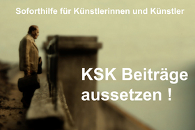 Bilde av begjæringen:Sofortige Aussetzung der KSK-Beitragszahlungen für Künstlerinnen und Künstler