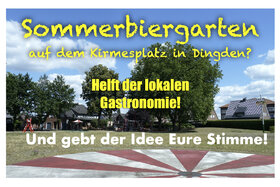 Slika peticije:Sommerbiergarten auf dem Kirmesplatz in Dingden