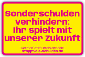 Image de la pétition : Sonderschulden verhindern: Ihr spielt mit unserer Zukunft