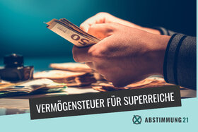 Imazhi i peticionit: Stimmen Sie für die Einführung einer Vermögensteuer ab einem Vermögen von 100 Mio. EUR?