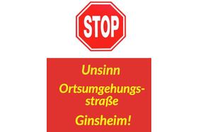Bild der Petition: STOP! Unsinn Ortsumgehungsstraße Ginsheim!