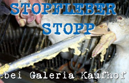Bild der Petition: Stopfleber-Stopp  bei Galeria Kaufhof