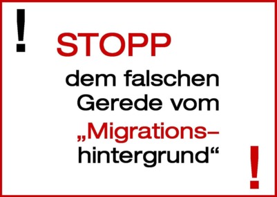 Billede af andragendet:Stopp dem falschen Gerede vom "Migrationshintergrund"!